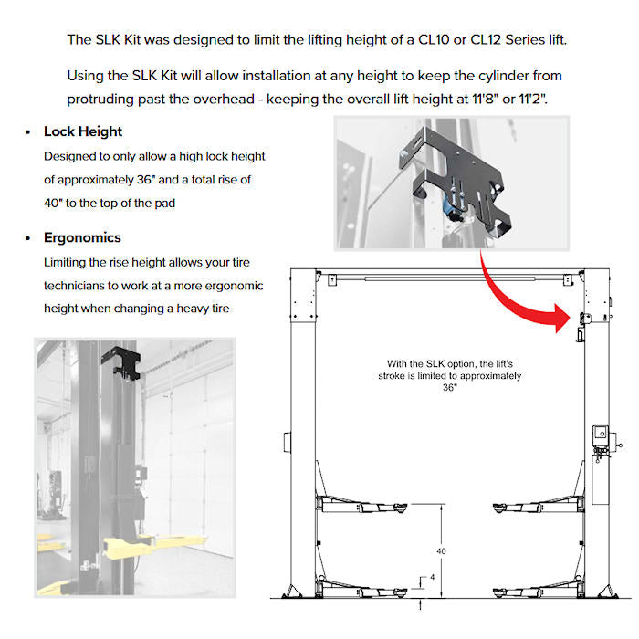 Challenger Lifts SLK Stroke Limiting Kits are designed to to limit the lifting height of any CL10 or CL12 Series Two Post Lift